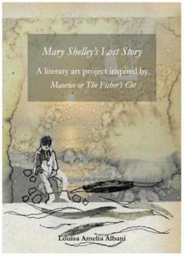 Mary Shelley's Lost Story