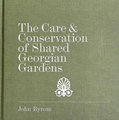 The Care & Conservation of Shared Georgian Gardens