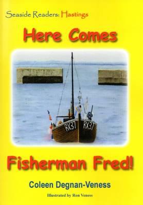 Here Comes Fisherman Fred!