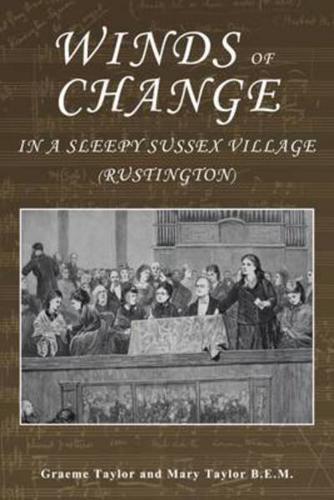 Winds of Change in a Sleepy Sussex Village (Rustington)