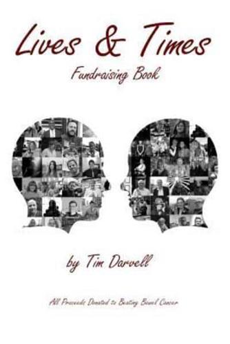 The Lives & Times: Fundraising Book for Beating Bowel Cancer 2015