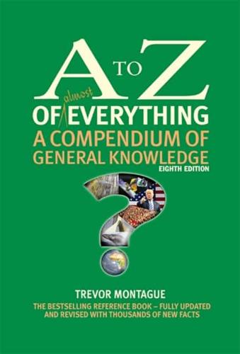 The A to Z of Almost Everything