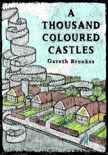 A Thousand Coloured Castles