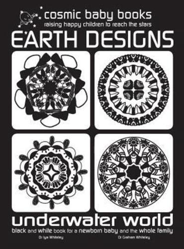 EARTH DESIGNS: UNDERWATER WORLD - Black and White Book for a Newborn Baby and the Whole Family: UNDERWATER WORLD: Special GIFT FOR A NEWBORN BABY Edition