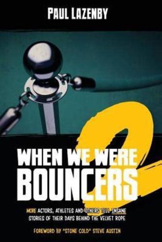 When We Were Bouncers 2