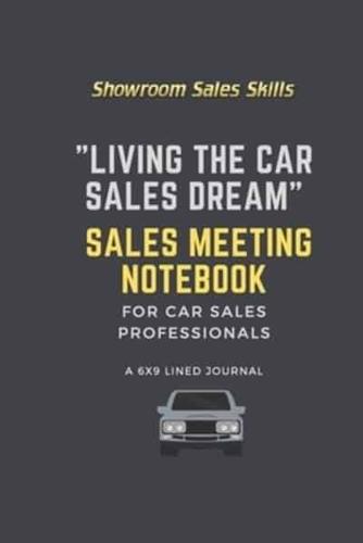 "Living the Car Sales Dream" Sales Meeting Notebook