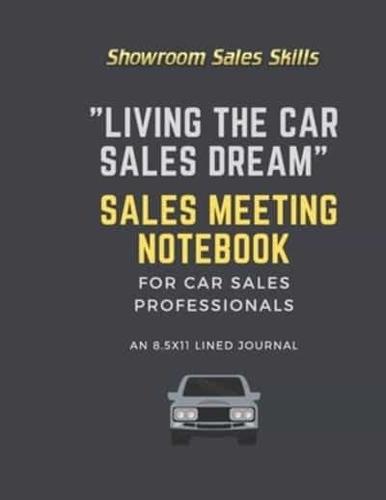 "Living the Car Sales Dream" Sales Meeting Notebook