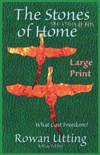 The Stones of Home: What Cost FreedomE