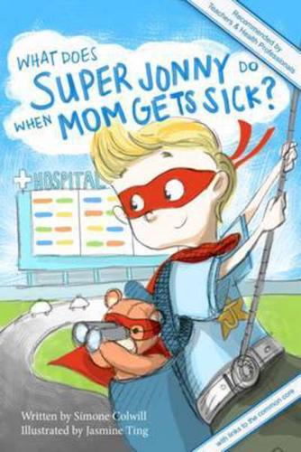 What Does Super Jonny Do When Mom Gets Sick? 2nd US Edition