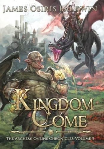 Kingdom Come: A LitRPG Dragonrider Adventure