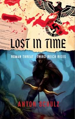 Lost in Time - Roman Threat/Third Reich Rises