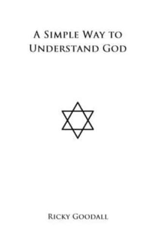 A Simple Way to Understand God