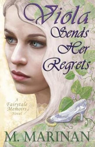 Viola Sends Her Regrets: a Fairytale Memoirs novel
