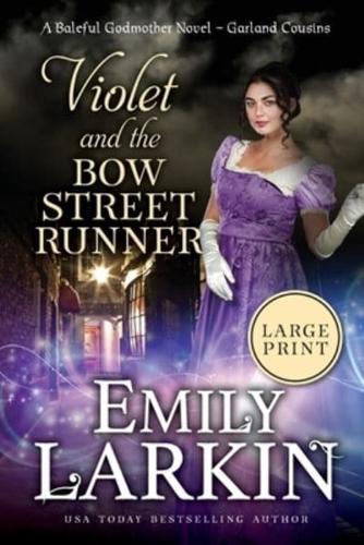 Violet and the Bow Street Runner: A Baleful Godmother Novel
