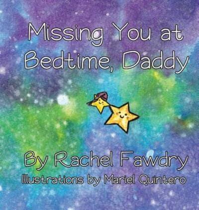 Missing You at Bedtime, Daddy: A Personalized Photo Book that Helps Children and Parents When They Are Apart