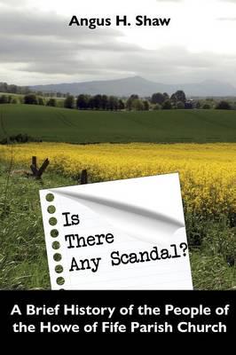 Is There Any Scandal?