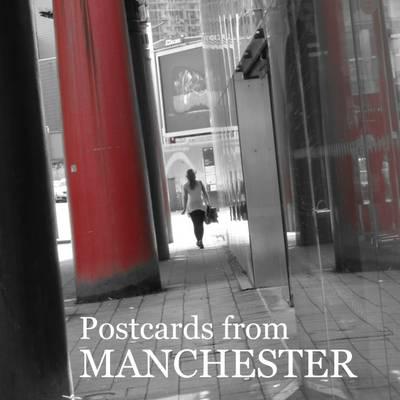 Postcards from Manchester