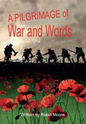 A Pilgrimage of War and Words