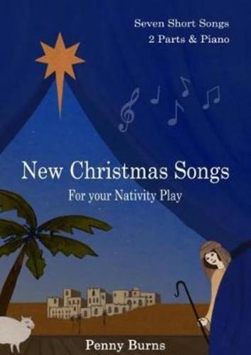 New Christmas Songs for Your Nativity Play