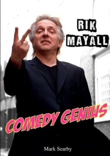 Rik Mayall: Comedy Genius