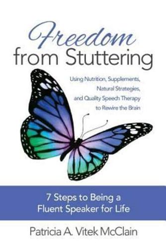 Freedom from Stuttering