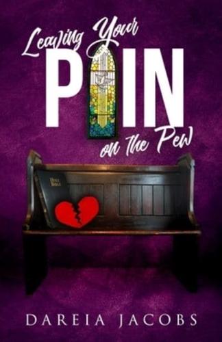 Leaving Your Pain on the PEW