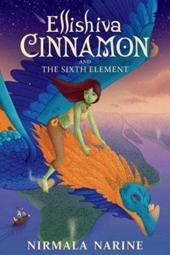Ellishiva Cinnamon: And The Sixth Element