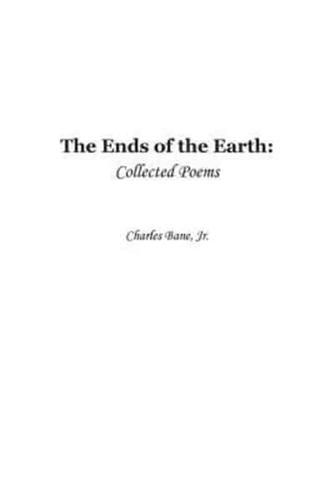 Ends of the Earth: Collected Poems of Charles Bane, Jr.