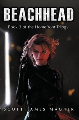 Beachhead: Book 3 of the Homefront Trilogy