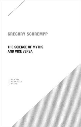 The Science of Myths and Vice Versa
