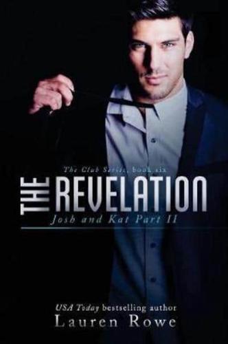 The Revelation: Josh and Kat Part II