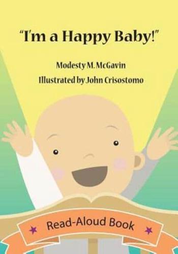 "I'm a Happy Baby!"