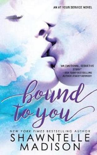 Bound to You
