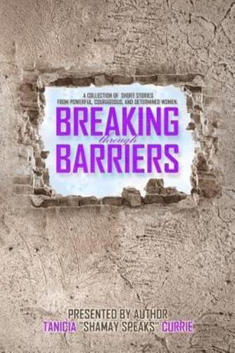 Breaking Through Barriers