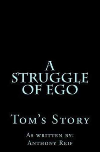 A Struggle of Ego