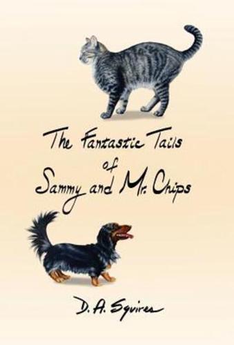 The Fantastic Tails of Sammy and Mr. Chips