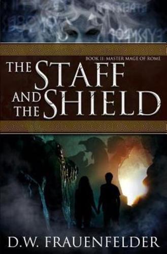 The Staff and the Shield