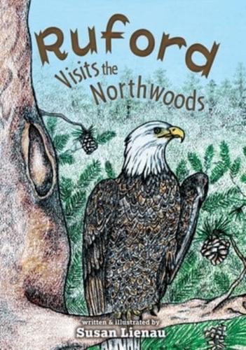 Ruford Visits the Northwoods