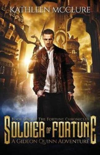 Soldier of Fortune: A Gideon Quinn Adventure