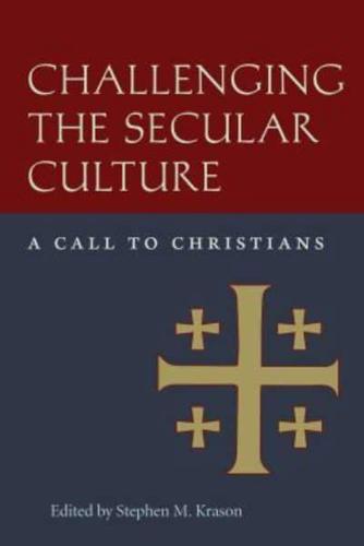 Challenging the Secular Culture