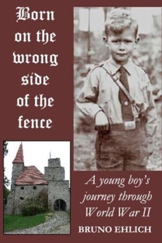 Born on the Wrong Side of the Fence