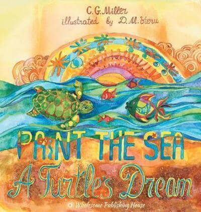 Paint the Sea: A Turtle's Dream