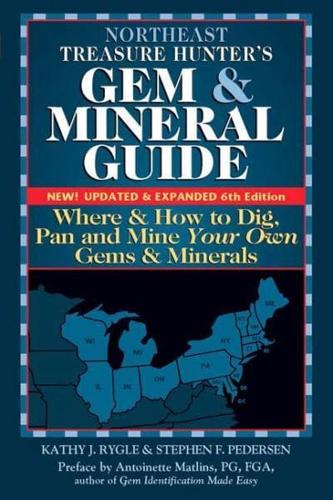 Northeast Treasure Hunters Gem & Mineral Guides to the USA