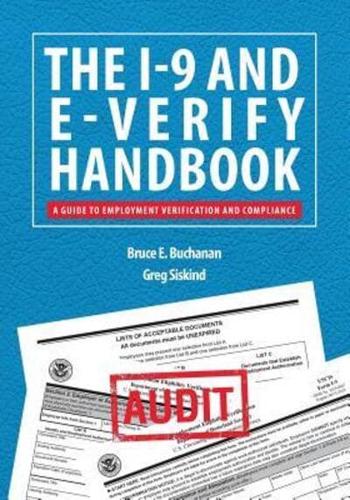 The I-9 and E-Verify Handbook