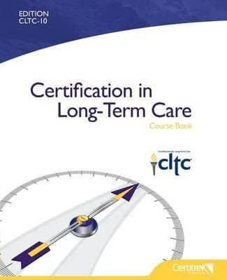 Certification in Long-Term Care Course Book