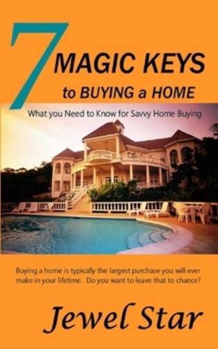 7 Magic Keys to Buying a Home