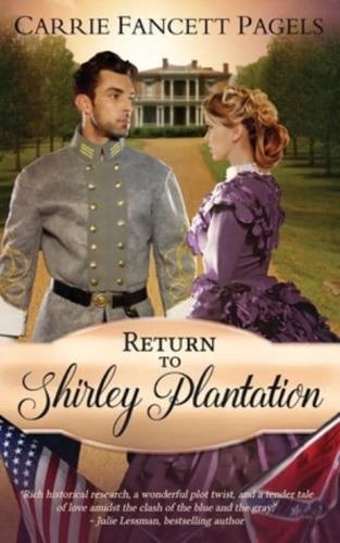 Return to Shirley Plantation