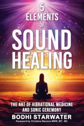5 Elements of Sound Healing