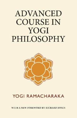 Advanced Course in Yogi Philosophy
