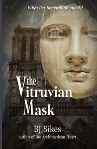 The Vitruvian Mask
